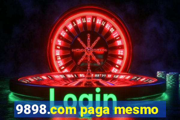 9898.com paga mesmo